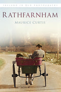 Rathfarnham in Old Photographs (Ireland in Old Photographs)
