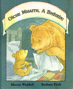 Oiche Mhaith, a Bheirin!