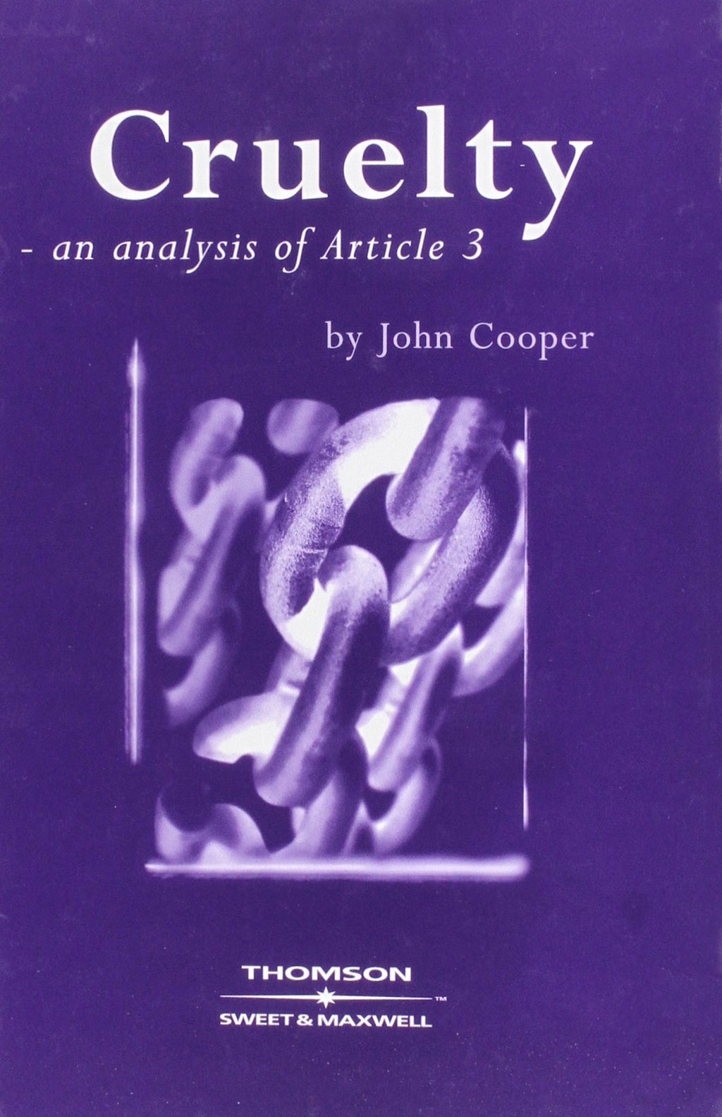 Cruelty - An Analysis of Article 3