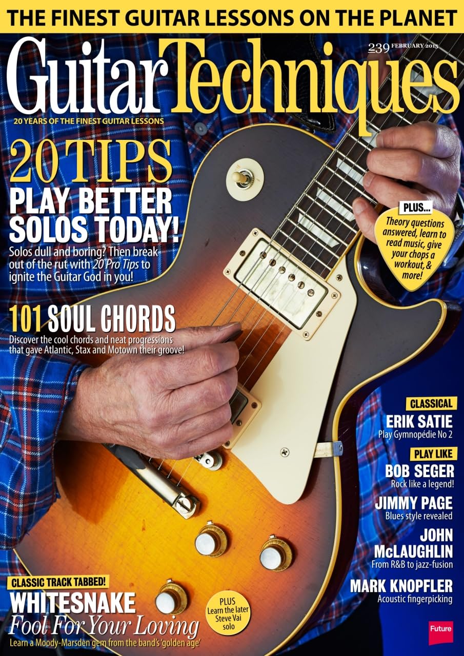 Guitar Techniques magazine 239, February 2015: Play better solos; Whitesnake - Fool For Your Loving