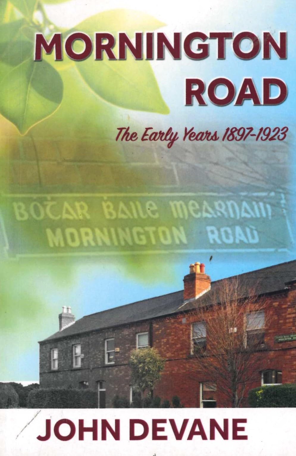 Mornington Road: The Early Years, 1897-1923