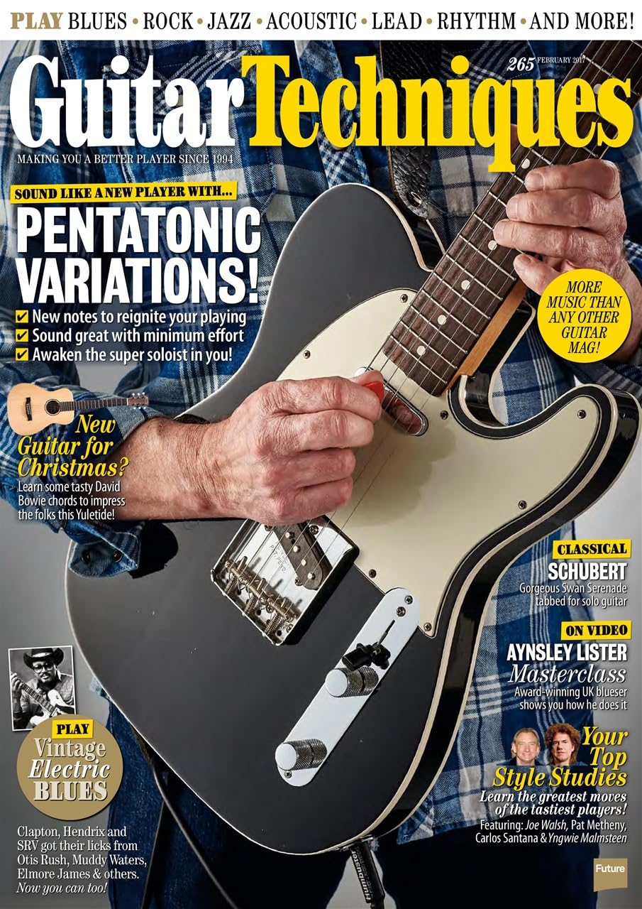 Guitar Techniques magazine 265, February 2017 - Vintage Electric Blues, Pentatonic Variations