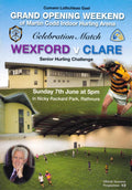 GAA Martin Codd Indoor Hurling Arena opening souvenir programme 2009: Wexford vs Clare senior hurling challenge (Loch Garman vs An Clár), Nicky Rackard Park, Rathnure, 7 June 2009