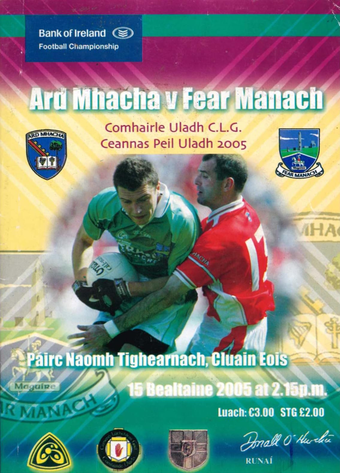 GAA Ulster Senior Football Championship matchday programme 2005: Armagh vs Fermanagh, St Tiernach's Park, Clones, 15 May 2005 — Armagh's 2005 Ulster title run
