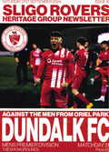 Sligo Rovers Heritage Group Newsletter Issue 16, 21 September 2024: Sligo Rovers v Dundalk, Men's Premier Division matchday 31 at the Showgrounds