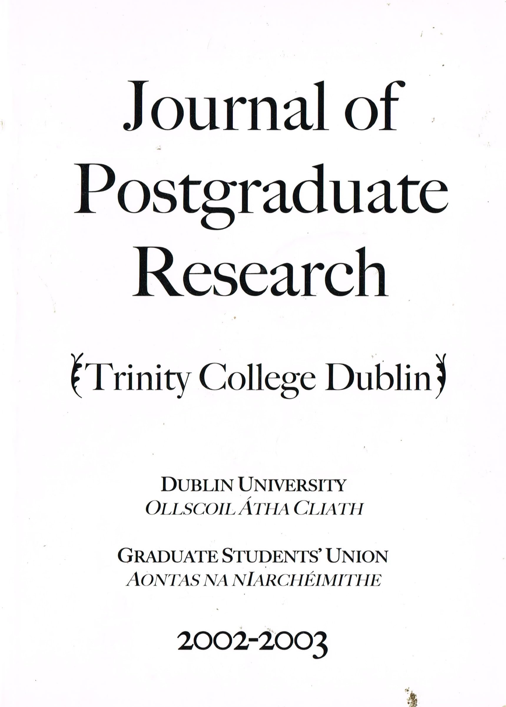 Journal of Postgraduate Research - Trinity College Dublin - 2002-2003