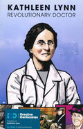 Kathleen Lynn: Revolutionary Doctor/The Battle of Messines: The Story of William Redmond and John Meeke - Creative Centenaries Key Stage 3 Learning Resource