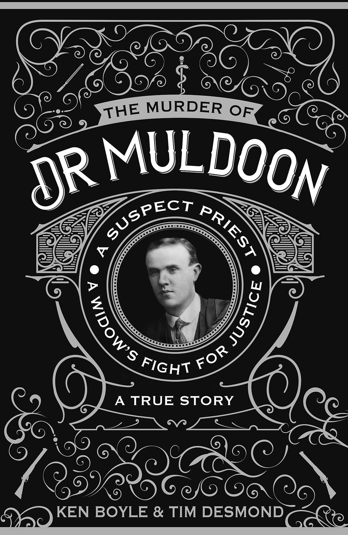The Murder of Dr Muldoon: A Suspect Priest, A Widow's Fight for Justice