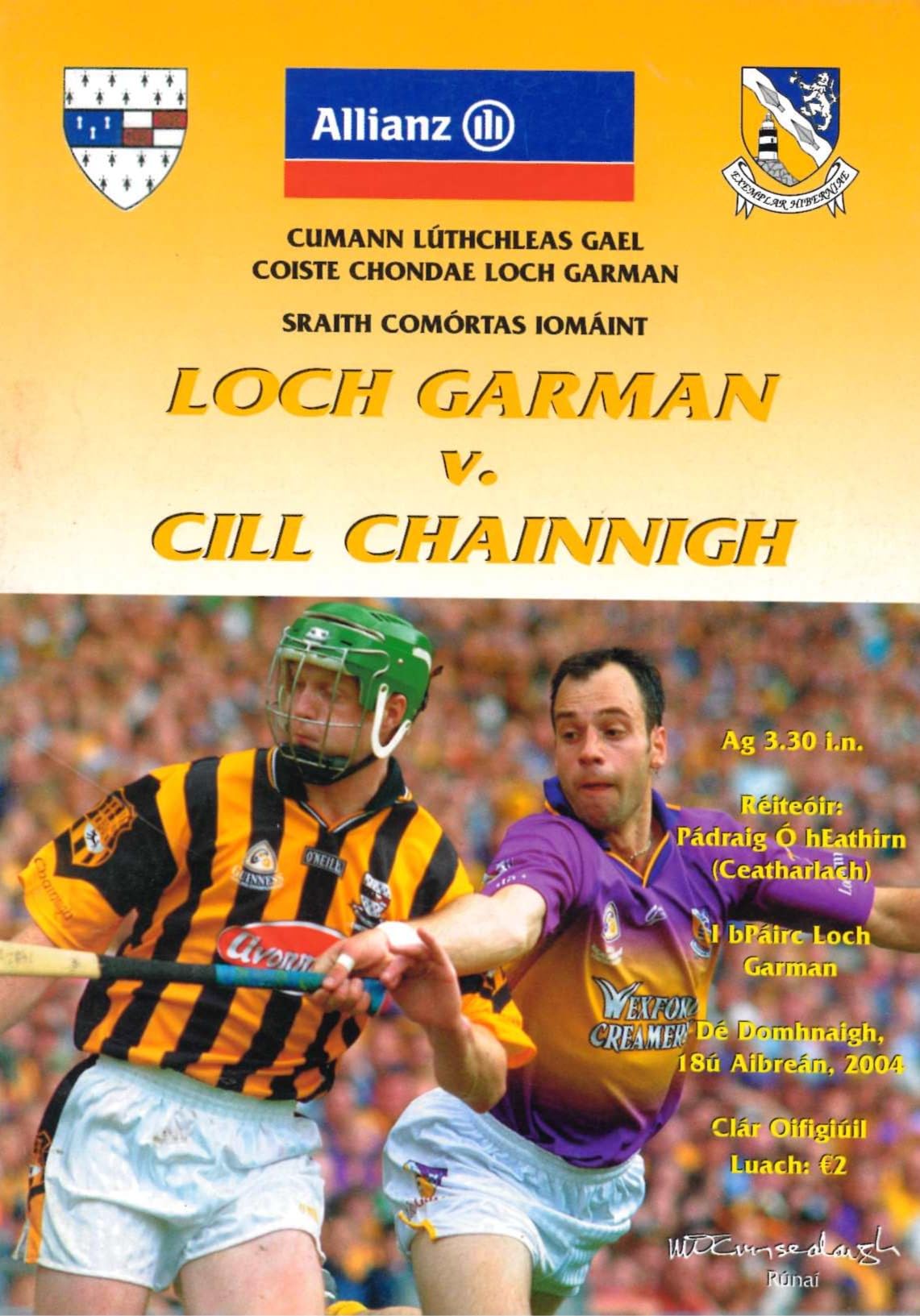 GAA Allianz Hurling National League programme 2004: Wexford vs Kilkenny (Loch Garman vs Cill Chainnigh), Wexford Park, 18 April 2004 — Allianz Hurling League Round 4; Wexford v Kilkenny