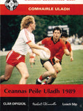 GAA Ulster Senior Football Championship semi-final matchday programme 1989: Down vs Tyrone, St Mary's Park, Castleblayney, 25 June 1989 — Tyrone's 1989 Ulster title run