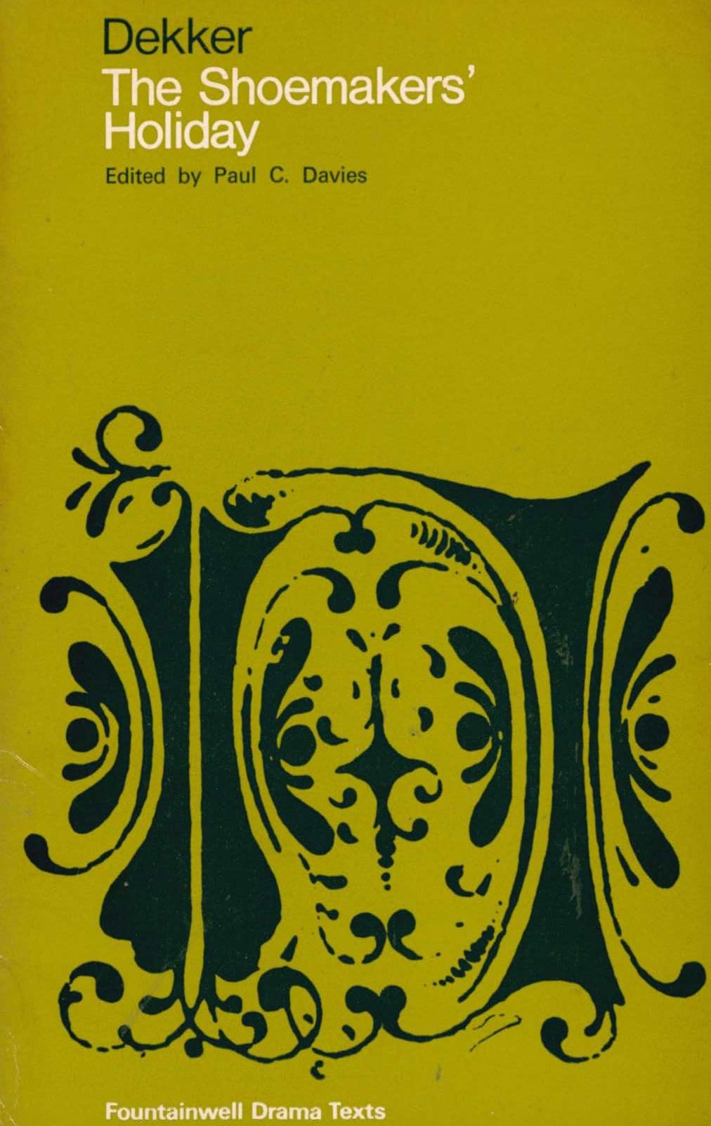 The Shoemakers' Holiday (Fountainwell Drama Texts)
