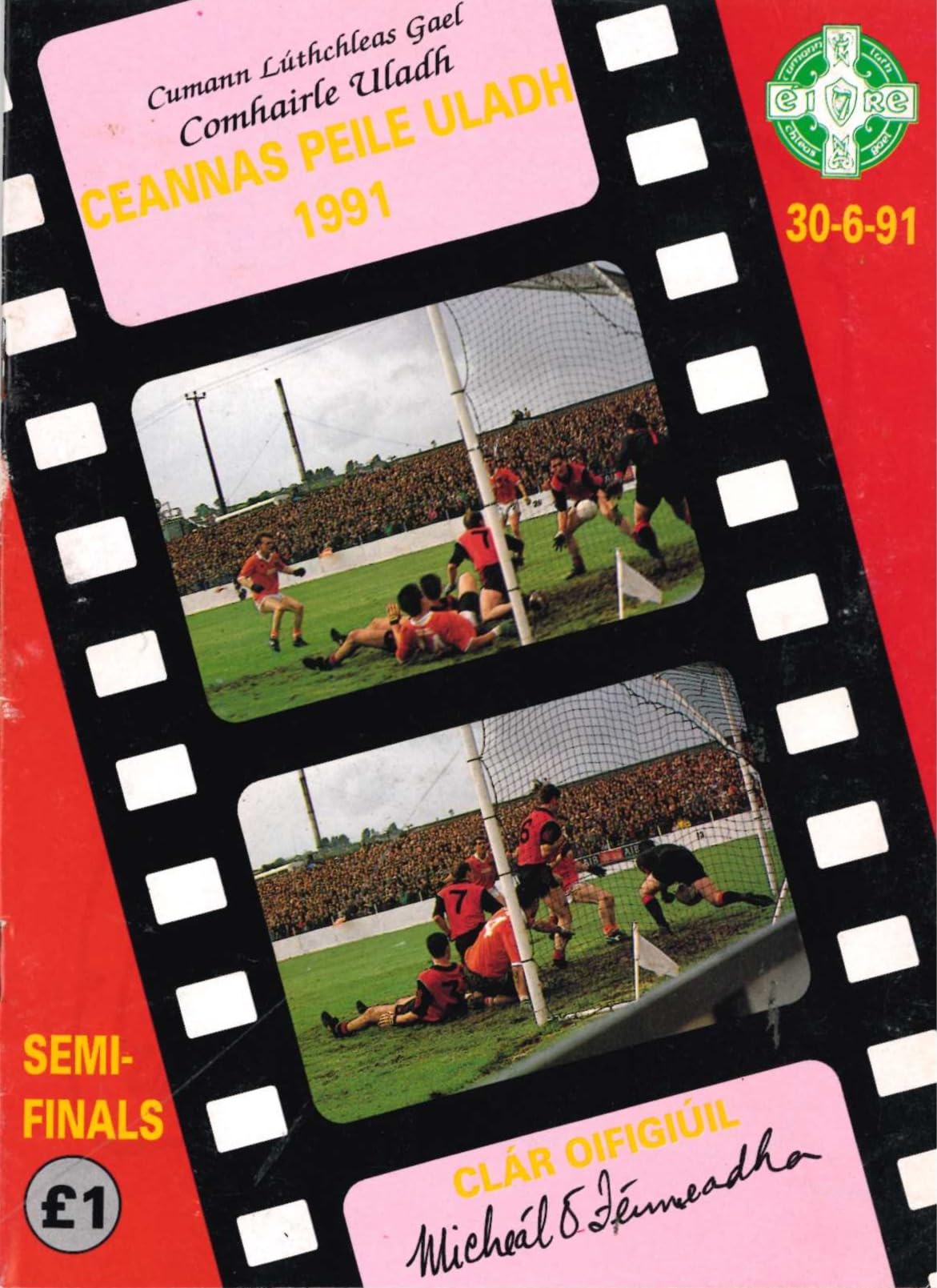 GAA Ulster Senior Football Championship semi-final matchday programme 1991: Derry vs Down, Athletic Grounds, Armagh, 30 June 1991 — Down's 1991 All-Ireland year, the drawn first game
