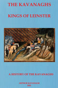 The Kavanaghs: Kings of Leinster