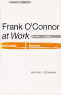 Frank O'Connor at Work (Irish Studies)