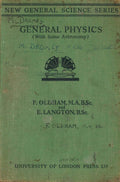 General Physics. With some astronomy (New General Science Series.)