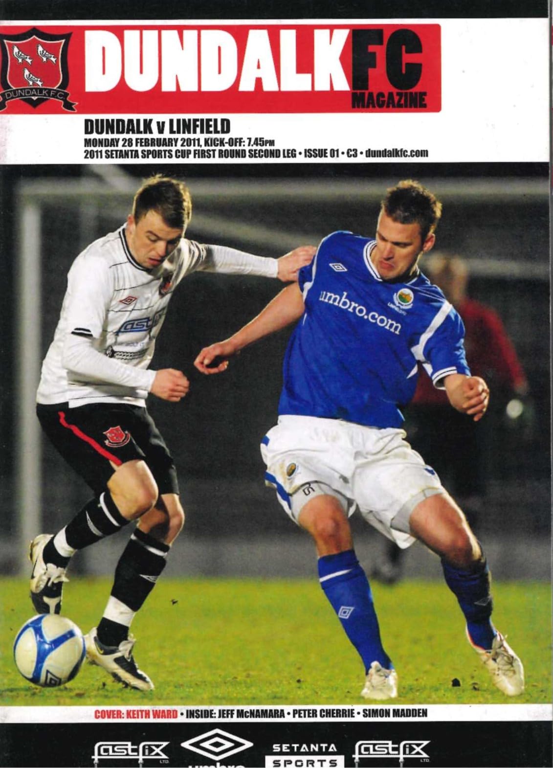 Dundalk FC Magazine Issue 01: Dundalk v Linfield, 28 February 2011 matchday programme — 2011 SETANTA SPORTS CUP first round second leg at Oriel Park; Linfield's first competitive visit since 1979