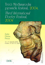 Load image into Gallery viewer, Treći Međunarodni pjesnički festival, 2004/Third International Poetry Festival, 2004 - Zadar Otocac Plitvice - DHK