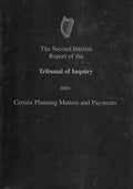 Flood Tribunal: The Second Interim Report of the Tribunal of Inquiry into Certain Planning Matters and Payments