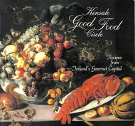 Kinsale Good Food Circle: Recipes from Ireland's Gourmet Capital
