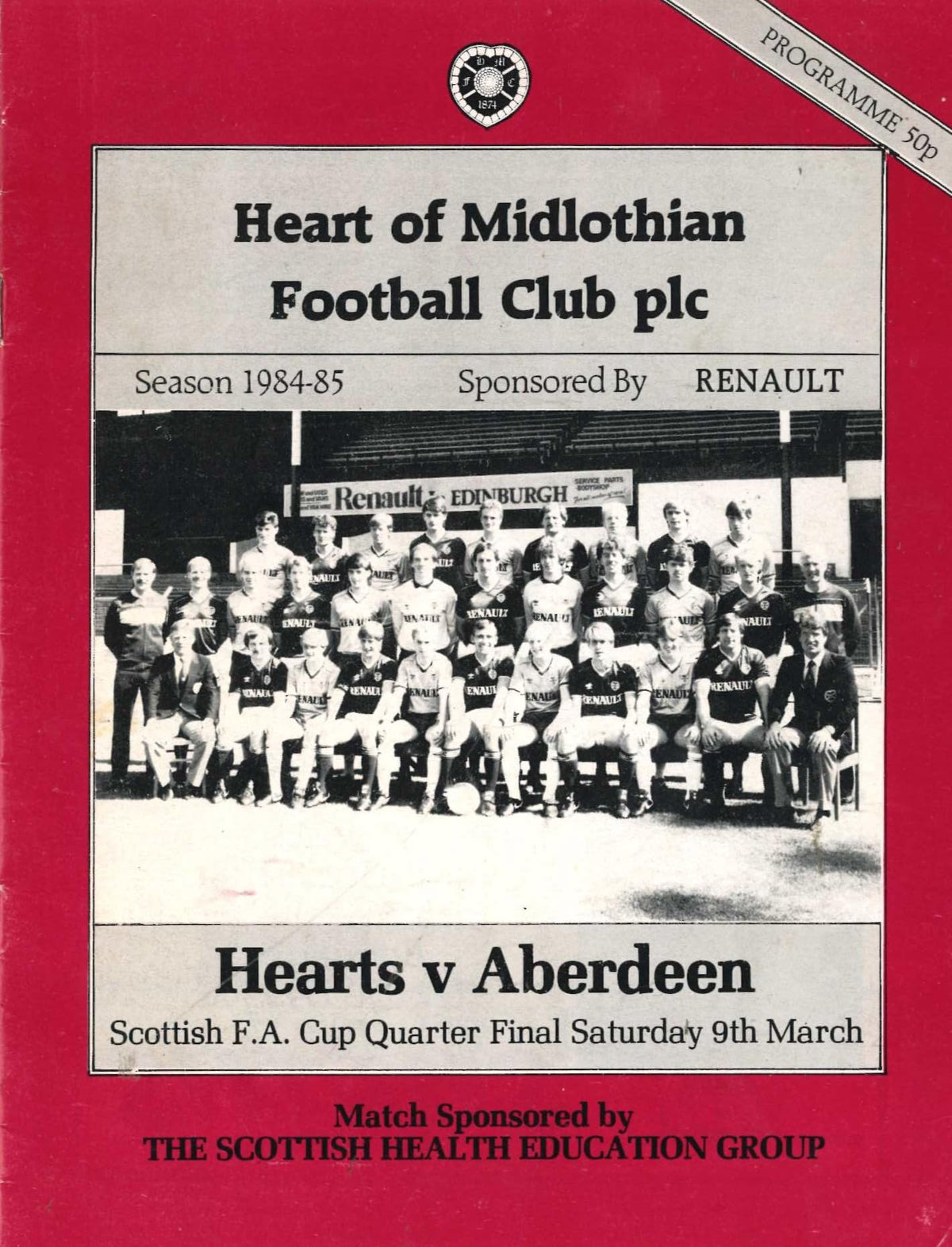 Heart of Midlothian FC, Season 1984/85: Hearts v Aberdeen, 9 March 1985 Scottish Cup quarter-final matchday programme — Scottish Cup quarter-final at Tynecastle; Hearts v the holders Aberdeen