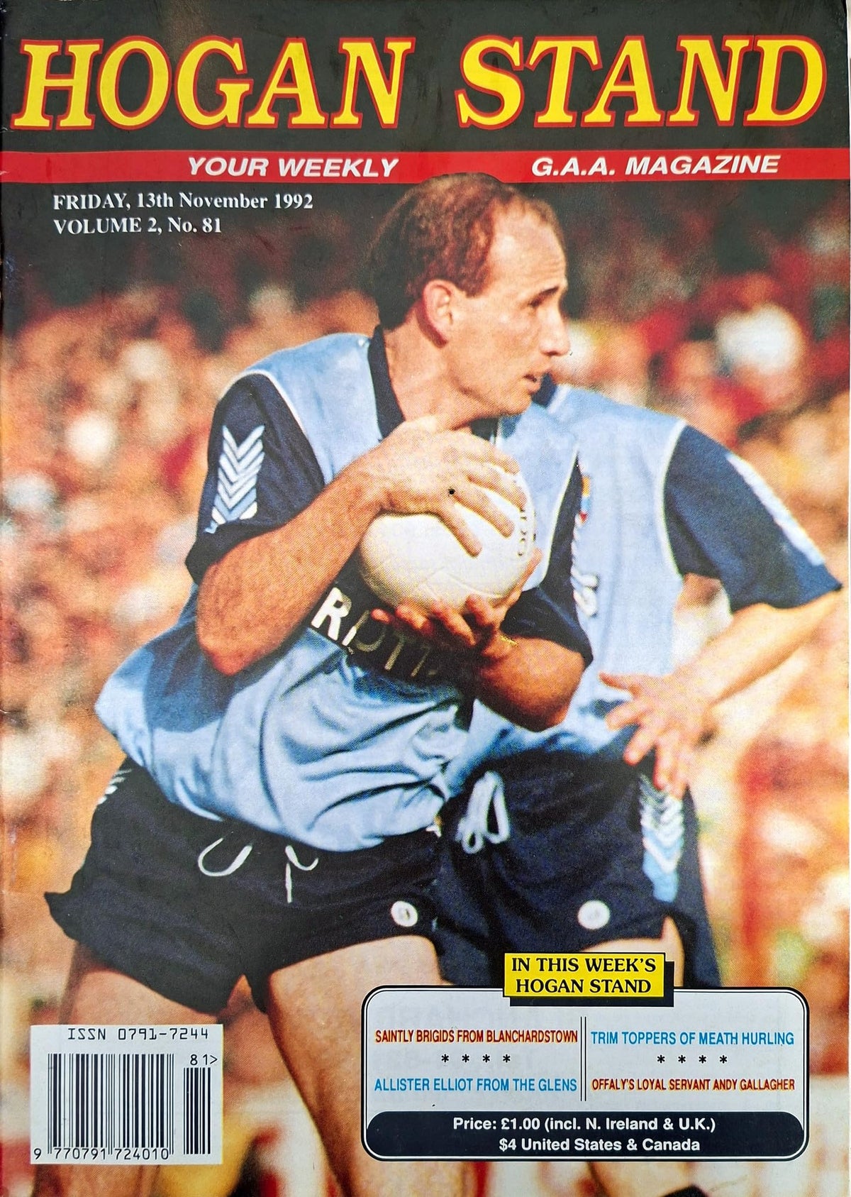 Hogan Stand GAA Magazine, 13 November 1992, Vol 2 No 81: Tommy Carr cover; St Brigid's Blanchardstown, Trim hurlers, Andy Gallagher, Donal Keogan, Allistair Elliott of the Glens