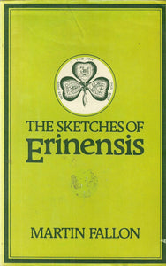 Sketches of Erinensis: Selections of Irish Medical Satire, 1824-36