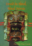 Druid do Bhéal, 'Bhéal Feirste