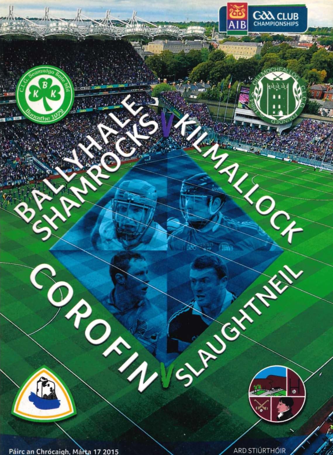 GAA AIB All-Ireland Club Championship finals matchday programme 2015: Ballyhale Shamrocks vs Kilmallock and Corofin vs Slaughtneil, Croke Park, 17 March 2015 — Slaughtneil's first final
