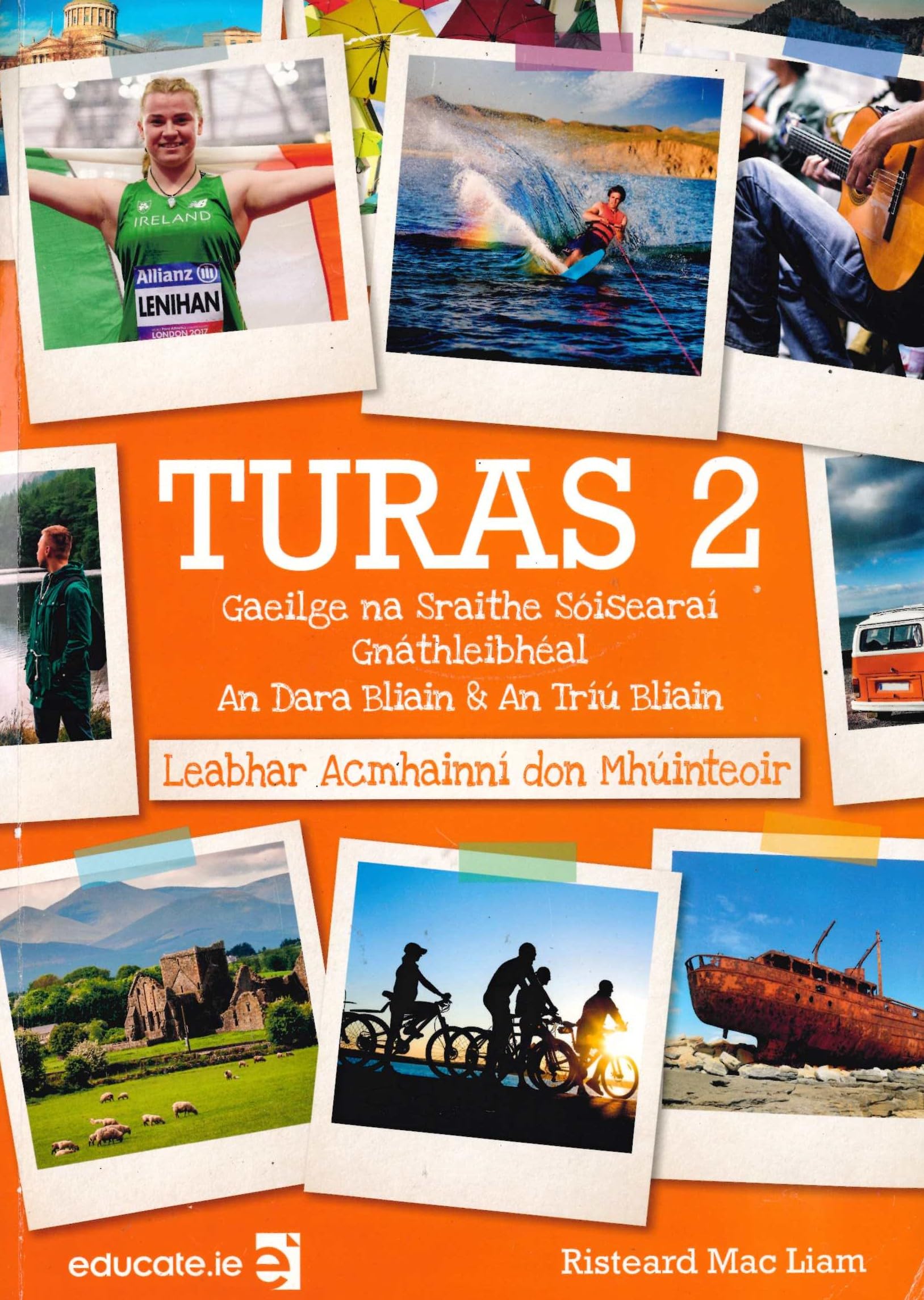 Turas 2: Gaeilge na Sraithe Sóisearaí - Gnáthleibhéal - An Dara Bliain & An Tríú Bliain - Leabhar Acmhainní don Mhúinteoir