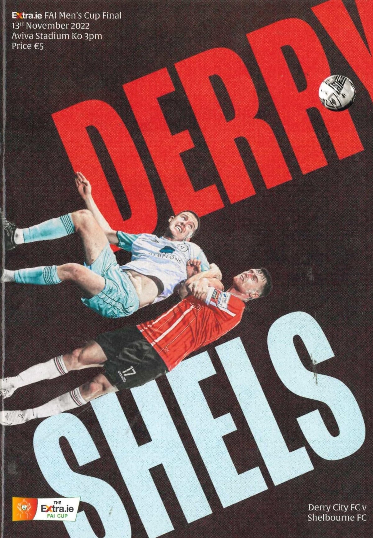 Extra.ie FAI Cup Final 2022: Derry City v Shelbourne, 13 November 2022 matchday programme at the Aviva Stadium — the FAI chief executive backs Damien Duff's criticism of League of Ireland grounds