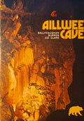 Aillwee Cave, Ballyvaughan, Burren, Co. Clare: illustrated colour guide booklet to the show cave and the Burren landscape around it, c. 1980