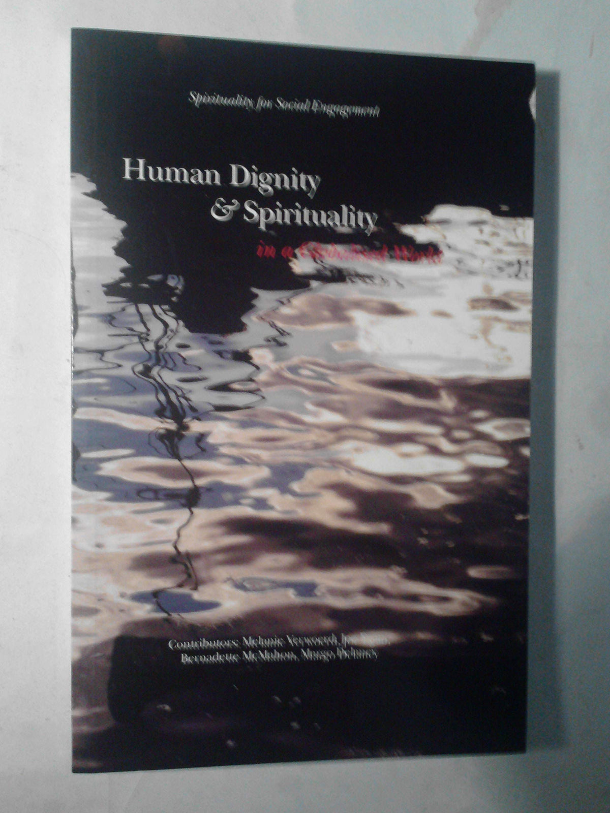 Human Dignity & Spirituality In A Globalised World