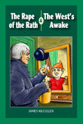 The Rape of the Rath and the West's Awake