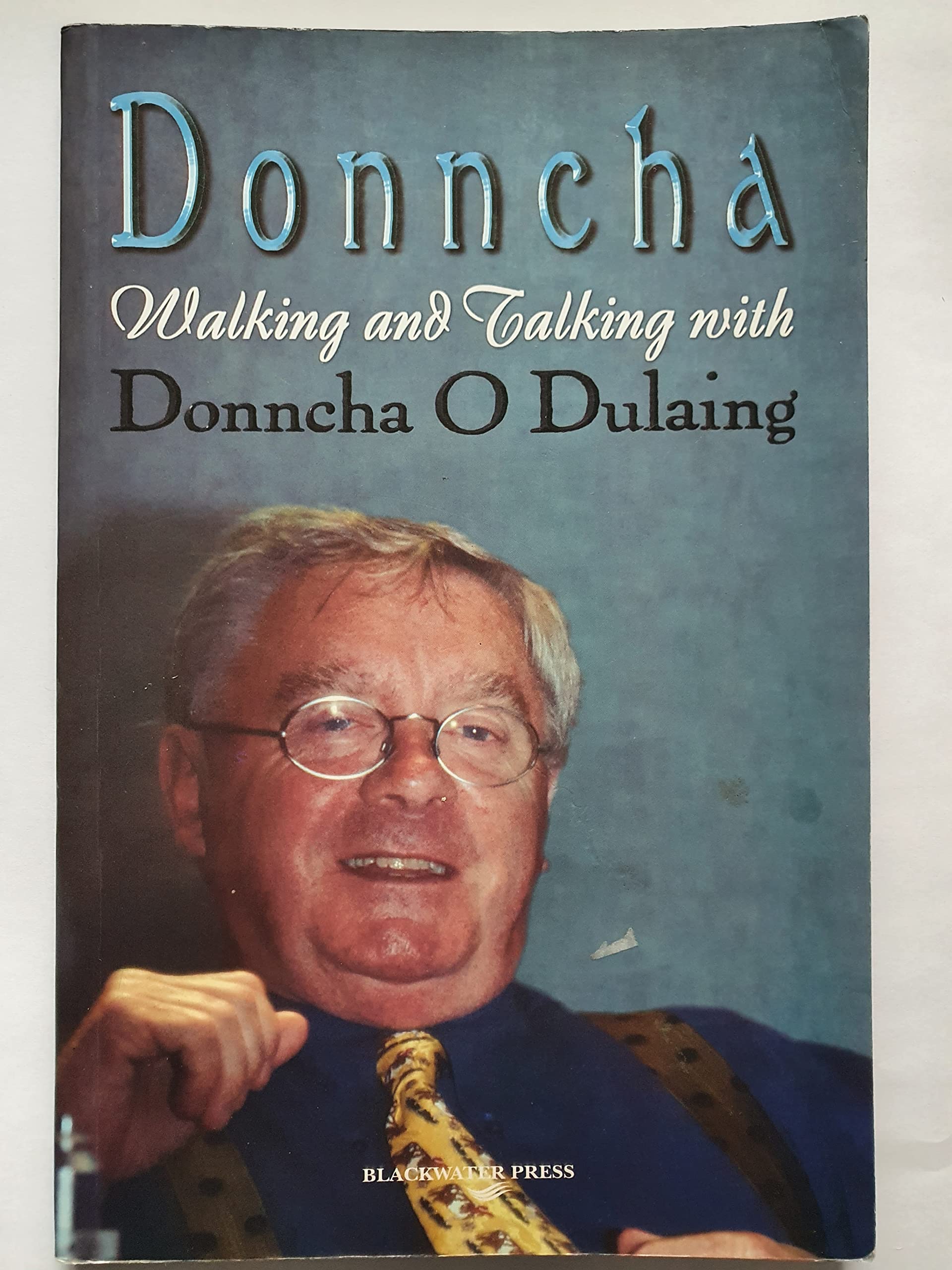 Walking and Talking with Donnchada O'Dulaing