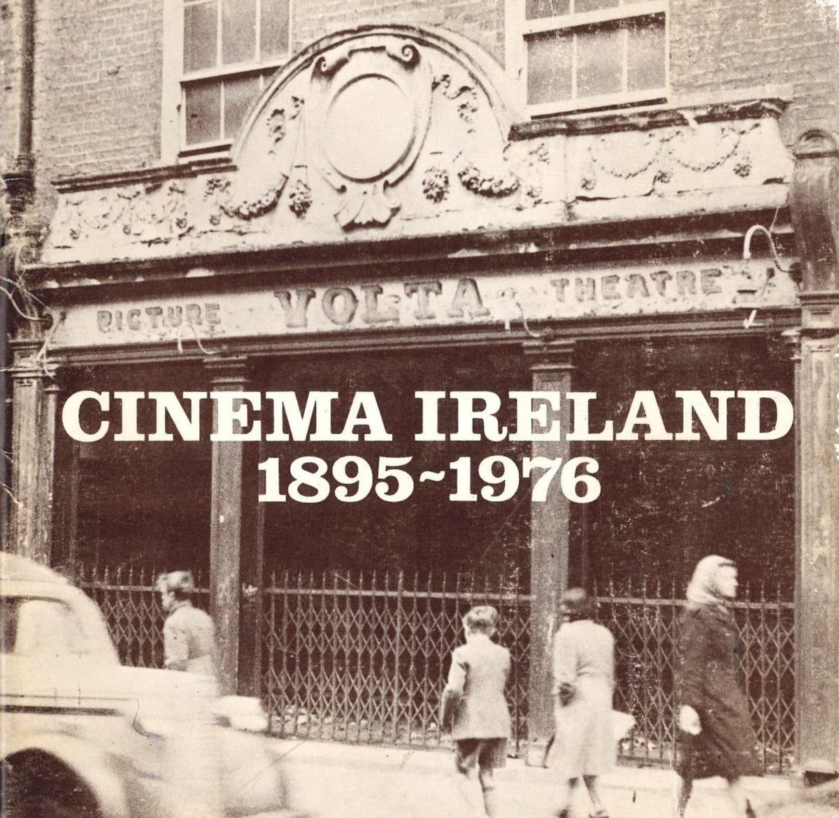 Cinema Ireland 1895-1976: Dublin Arts Festival