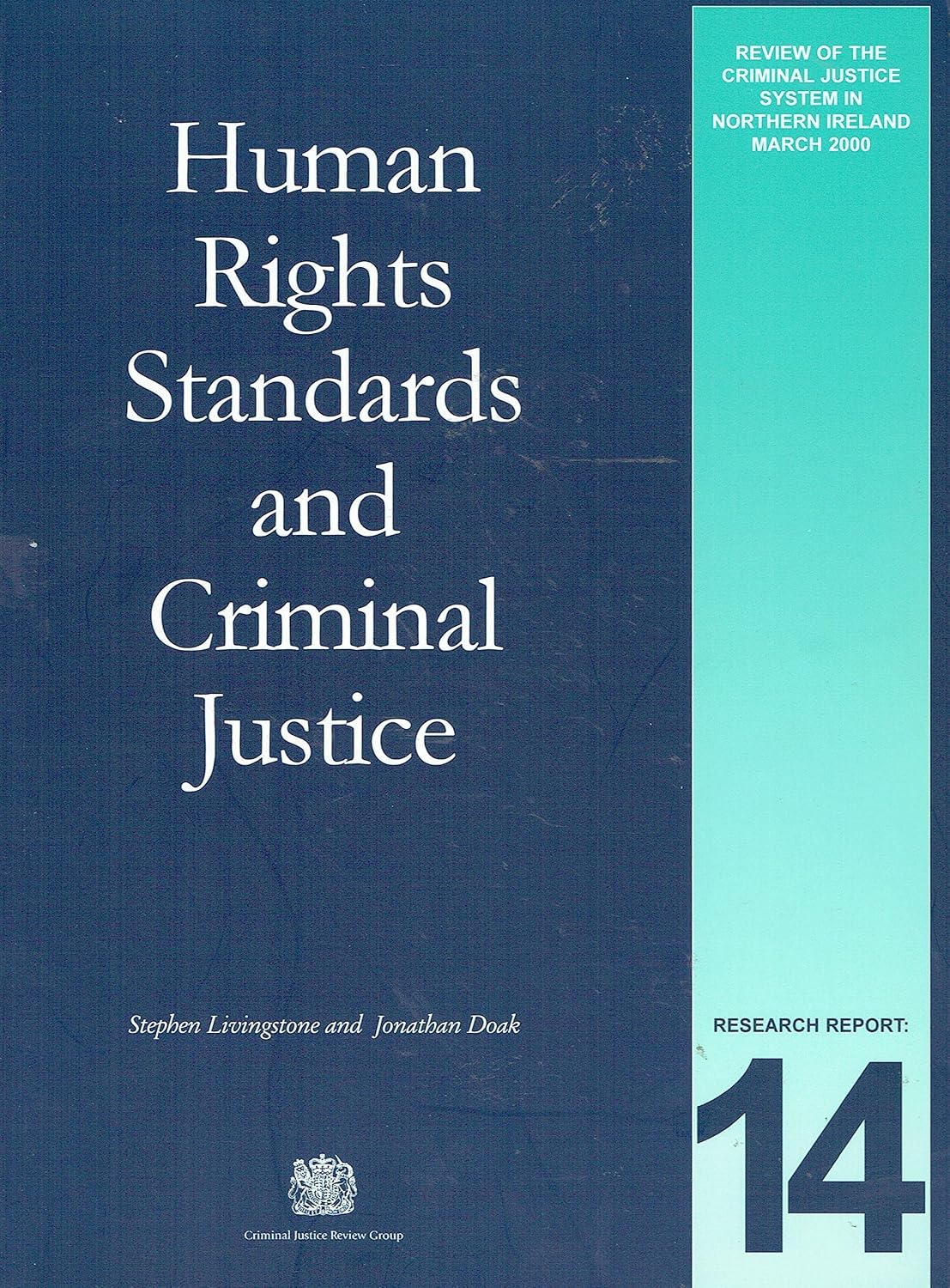 Human Rights Standards and Criminal Justice: No. 14 (Criminal Justice Review Research Reports)
