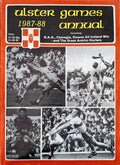 Ulster Games Annual 1987-88 (4th edition): Ulster GAA yearbook – G.A.A., camogie, Down's All-Ireland win and the great Antrim hurlers; county-by-county review of all nine Ulster counties