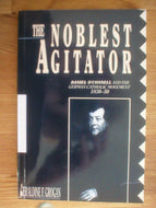 The Noblest Agitator: Daniel O'Connell and the German Catholic Movement, 1830-50
