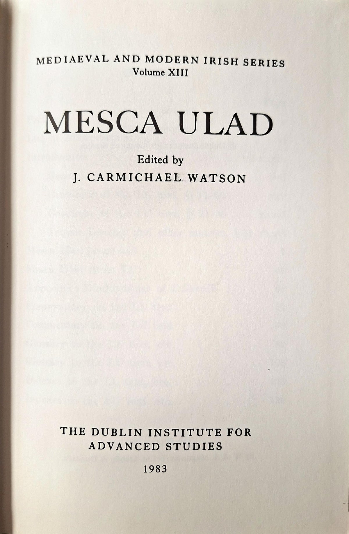 Mesca Ulad: v. 13. (Mediaeval & Modern Irish S.)