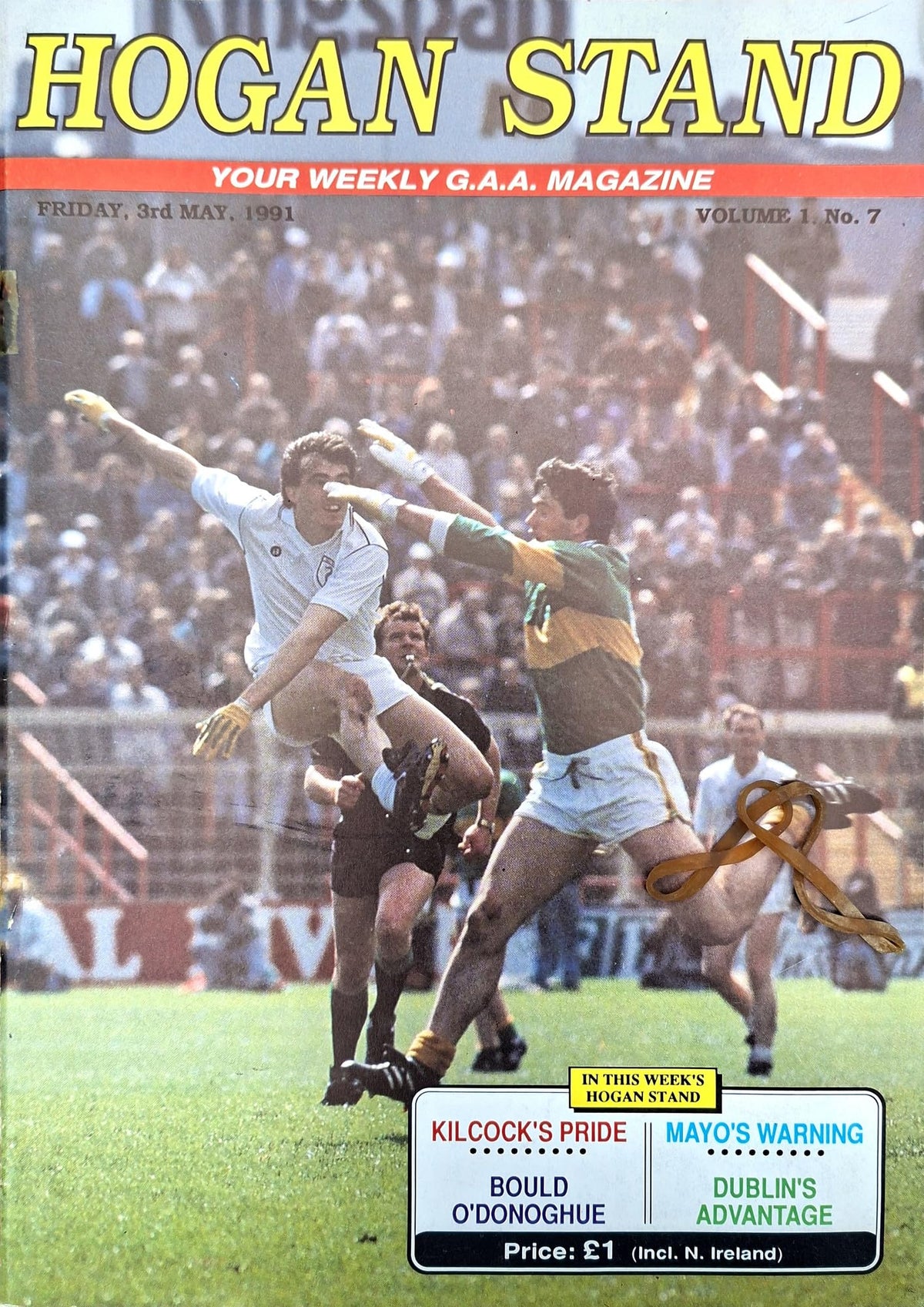 Hogan Stand GAA Magazine, 3 May 1991, Vol 1 No 7: issue No 7, first year – Dublin v Kildare NFL final preview; Mick O'Dwyer's Kildare, Davy Dalton, Tony Boyle, Nicky English, Kilcock