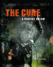 Load image into Gallery viewer, The Cure: A Perfect Dream