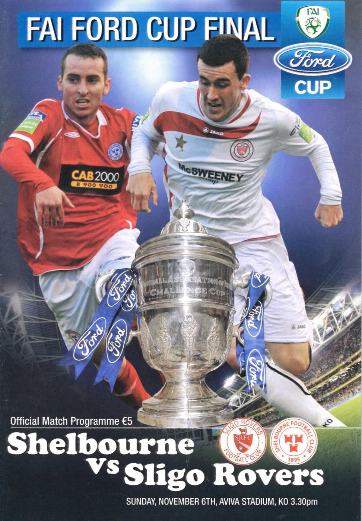 FAI Ford Cup Final 2011: Shelbourne v Sligo Rovers, 6 November 2011 matchday programme at the Aviva Stadium — the final Shelbourne reached after being knocked out and reinstated