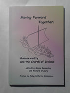 Moving Forward Together: Homosexuality and the Church of Ireland