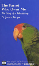 Load image into Gallery viewer, The Parrot Who Owns Me