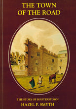Load image into Gallery viewer, Town of the Road: Story of Booterstown
