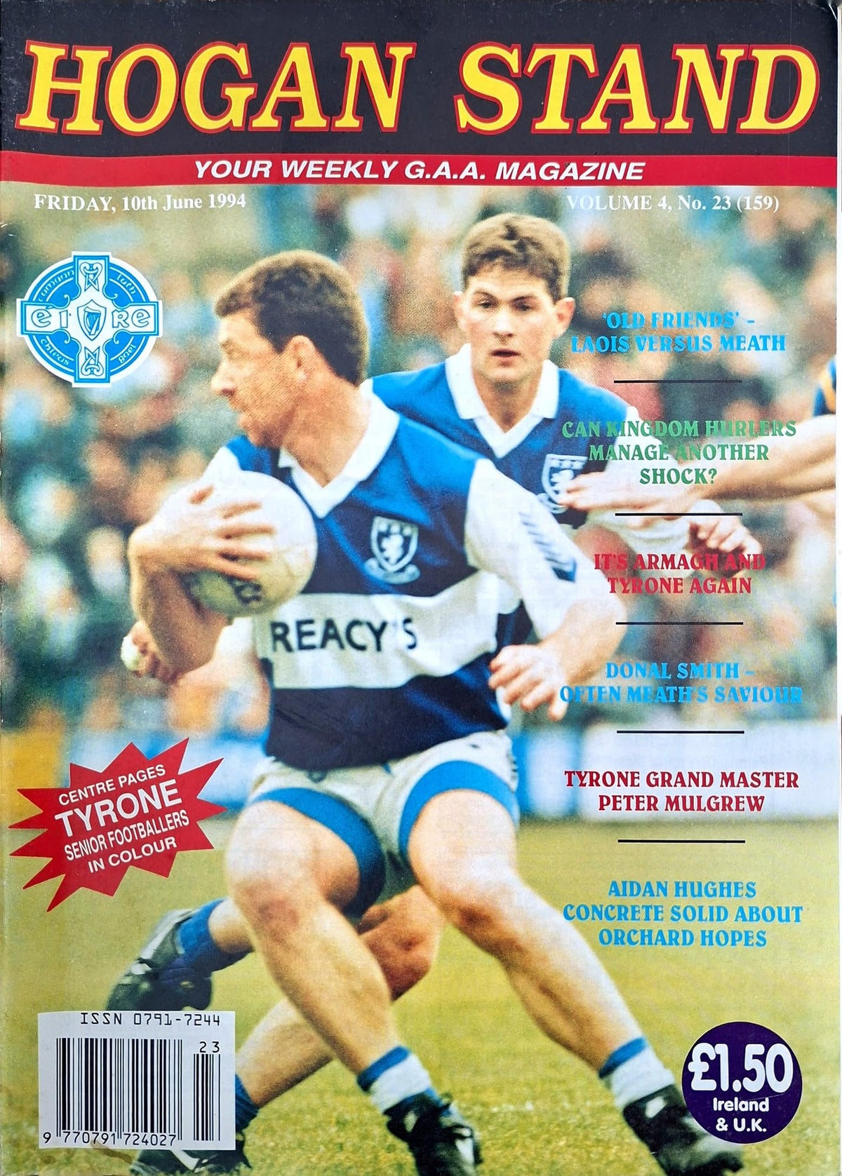 Hogan Stand GAA Magazine, 10 June 1994, Vol 4 No 23 (159): Laois v Meath and Armagh v Tyrone championship previews; Pat Roe cover, Tyrone senior footballers in colour, Peter Mulgrew, Kerry hurlers