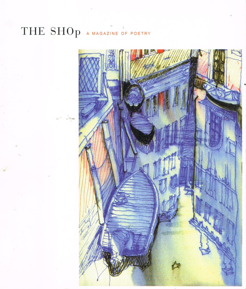 The Shop, a magazine of poetry, issue number 15, Summer 2004