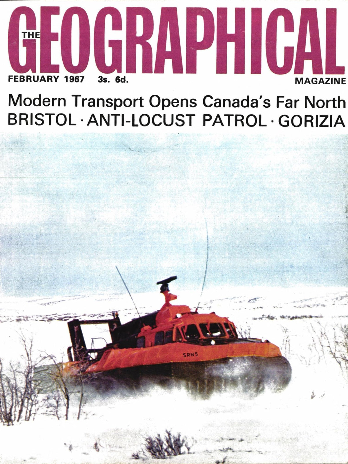 The Geographical Magazine, February 1967, Vol XXXIX (39) No 10: Hovercraft in Canada's Far North; Bristol; Anti-Locust War in the Sahara; Gorizia; Salmon at Hell's Gate