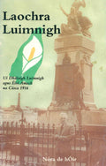 Laochra Luimnigh: Uí Dhálaigh Luimnigh agus Éirí Amach na Cásca 1916