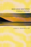 Body-mind Meditation: A Gateway to Spirituality